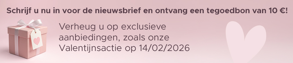 Abonneer u nu op de nieuwsbrief en ontvang een kortingsbon van 10 euro!